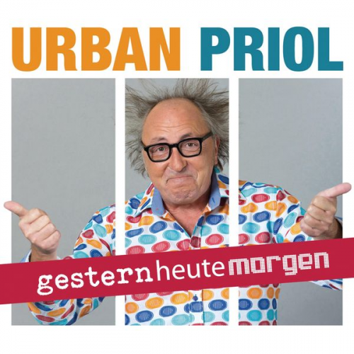 Urban Priol - Gesternheutemorgen