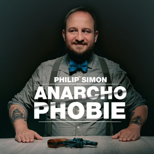 Philip Simon - Philip Simon, Anarchophobie