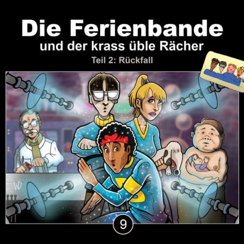 Die Ferienbande - Die Ferienbande und der krass üble Rächer - Rückfall, Teil 2