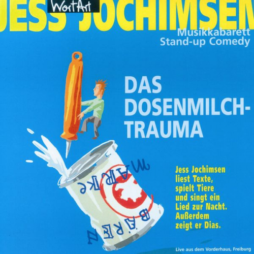 Jess Jochimsen - Das Dosenmilch-Trauma