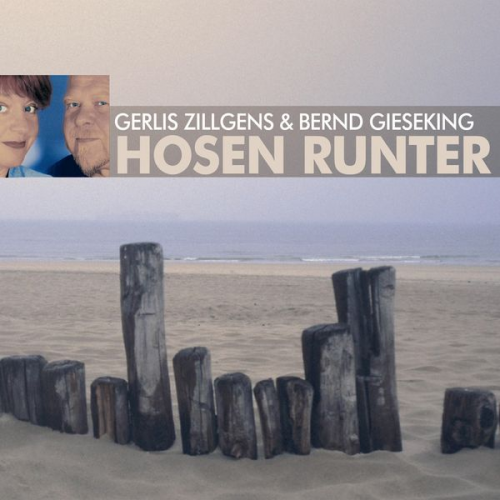 Gerlis Zillgens & Bernd Gieseking - Hosen runter - Paarungen, Irrungen, Wirrungen