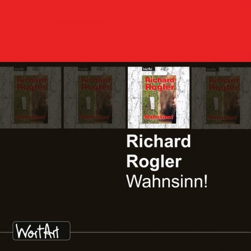 Richard Rogler - Wahnsinn!