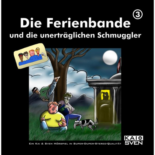 Die Ferienbande - Die Ferienbande und die unerträglichen Schmuggler