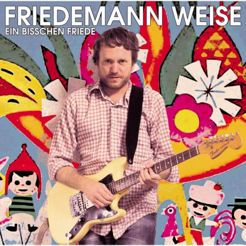 Friedemann Weise - Ein bisschen Friede