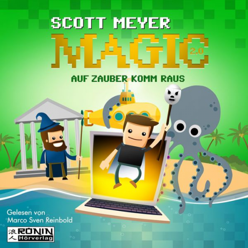 Scott Meyer - Auf Zauber komm raus