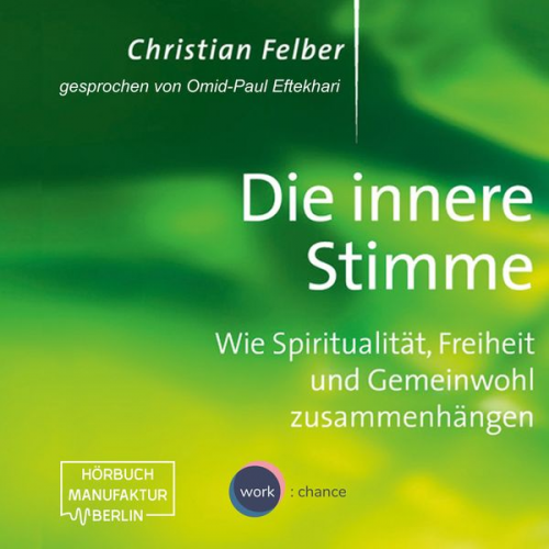 Christian Felber - Die innere Stimme