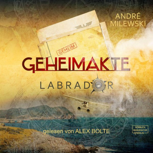 André Milewski - Geheimakte Labrador