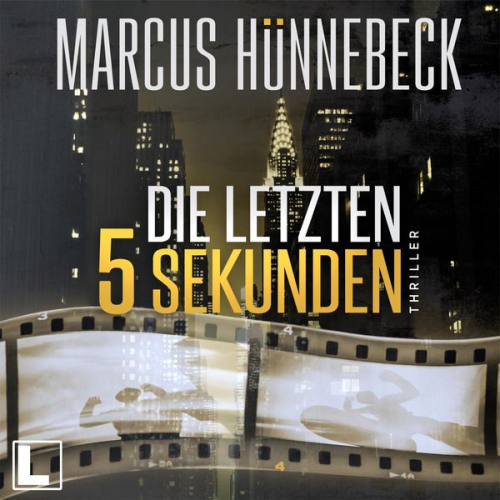 Marcus Hünnebeck - Die letzten 5 Sekunden