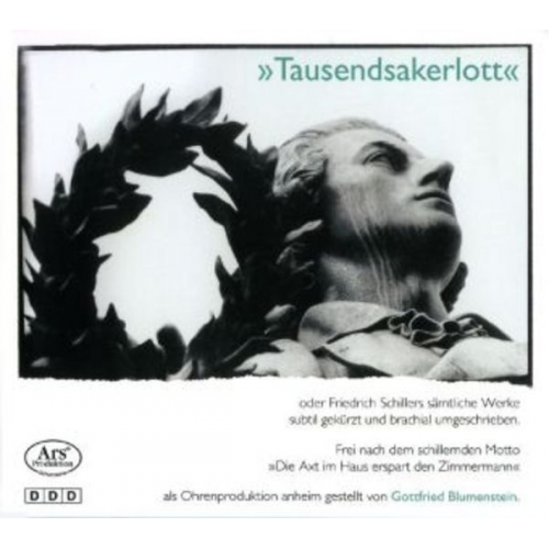 Friedrich Schiller - Tausendsakerlott