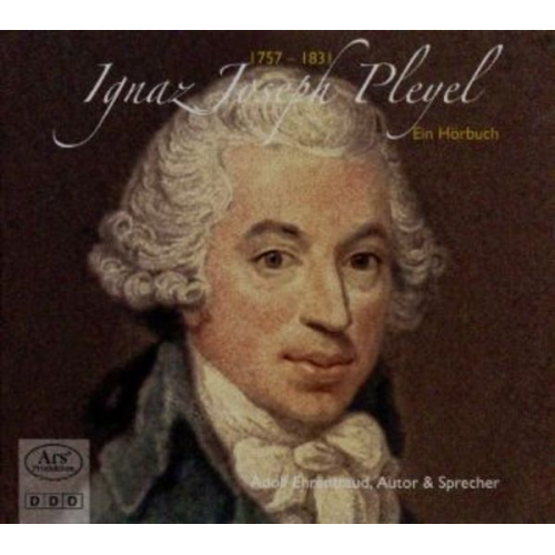 Ignaz Pleyel - Ignaz Joseph Pleyel - Ein Hörbuch