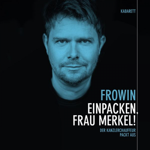 Michael Frowin - Einpacken, Frau Merkel