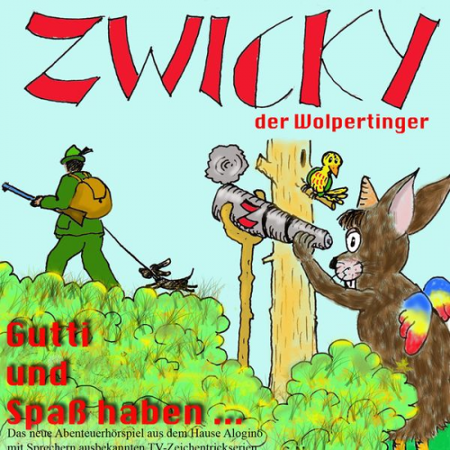 Sebastian Kuboth - Zwicky der Wolpertinger, Gutti und Spaß haben...