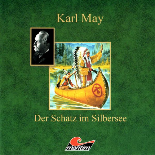 Karl May Kurt Vethake - Karl May, Der Schatz im Silbersee