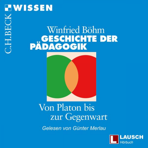 Winfried Böhm - Geschichte der Pädagogik