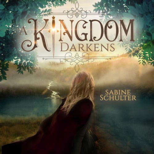 Sabine Schulter - A Kingdom Darkens