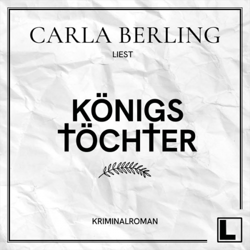 Carla Berling - Königstöchter