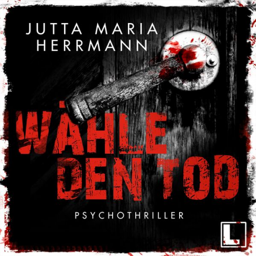 Jutta Maria Herrmann - Wähle den Tod