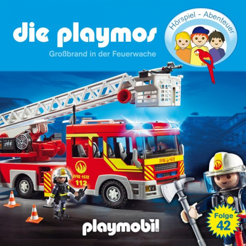 David Bredel Florian Fickel - Die Playmos - Das Original Playmobil Hörspiel, Folge 42: Großbrand in der Feuerwache