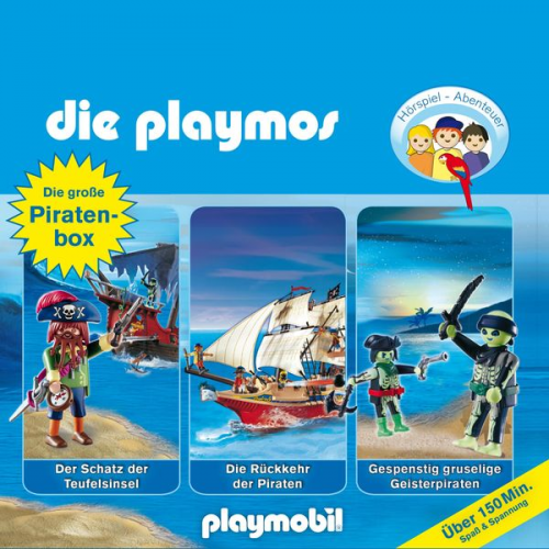 Rudolf K. Wernicke Simon X. Rost Florian Fickel - Die Playmos - Das Original Playmobil Hörspiel, Die große Piraten-Box, Folgen 1, 16, 22