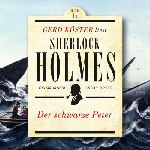 Arthur Conan Doyle - Der schwarze Peter