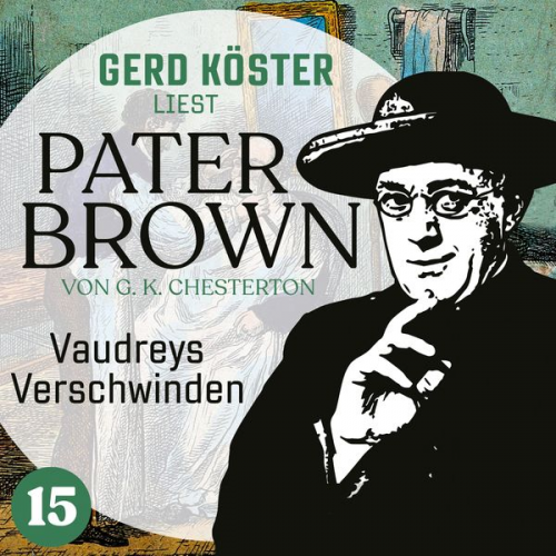 Gilbert Keith Chesterton - Vaudreys Verschwinden