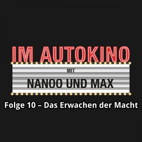 Chris Nanoo Max - Im Autokino, Folge 10: Star Wars - Das Erwachen der Macht