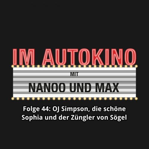 Chris Nanoo Max - Im Autokino, Folge 44: O.J. Simpson, die schöne Sophia und der Züngler von Sögel
