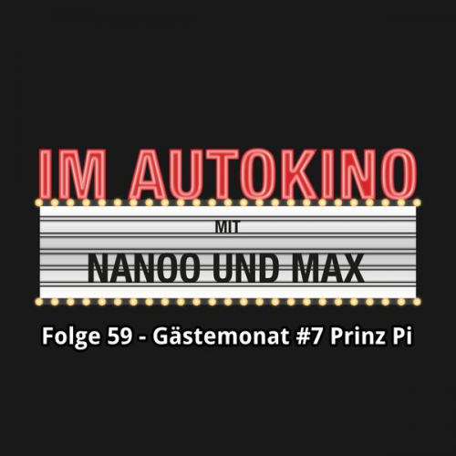 Max "Rockstah" Nachtsheim Chris Nanoo - Im Autokino, Folge 59: Gästemonat #7 Prinz Pi