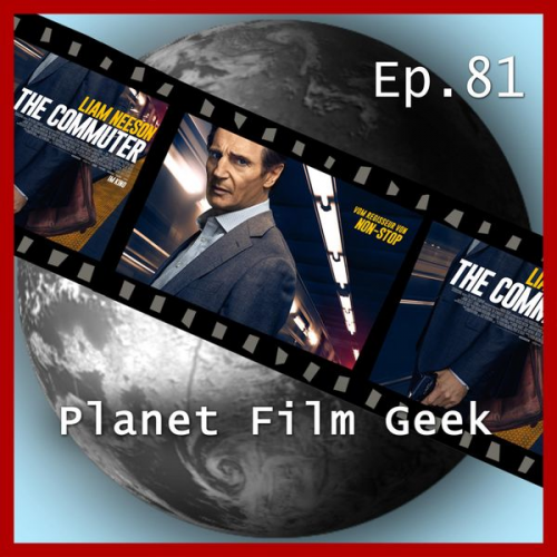 Johannes Schmidt Colin Langley - Planet Film Geek, PFG Episode 81: The Commuter