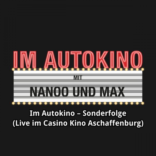 Max "Rockstah" Nachtsheim Chris Nanoo - Im Autokino, Sonderfolge (Live im Casino Kino Aschaffenburg)