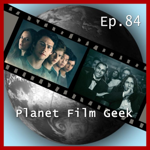 Colin Langley Johannes Schmidt - Planet Film Geek, PFG Episode 84: Maze Runner 3, The Disaster Artist, Der seidene Faden