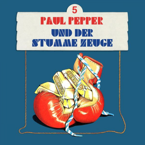 Felix Huby - Paul Pepper und der stumme Zeuge