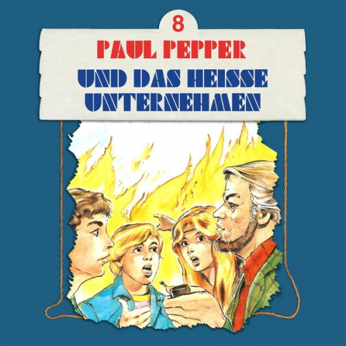 Felix Huby - Paul Pepper und das heiße Unternehmen