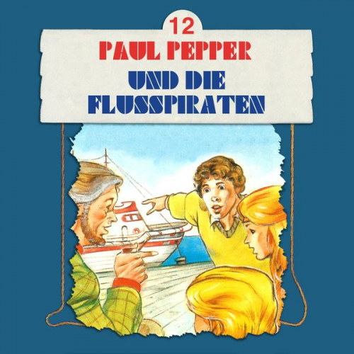 Felix Huby - Paul Pepper und die Flusspiraten