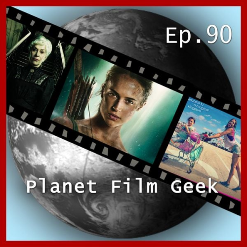 Colin Langley Johannes Schmidt - Planet Film Geek, PFG Episode 90: Tomb Raider, The Florida Project, Annihilation, Winchester, The Ritual, Verónica