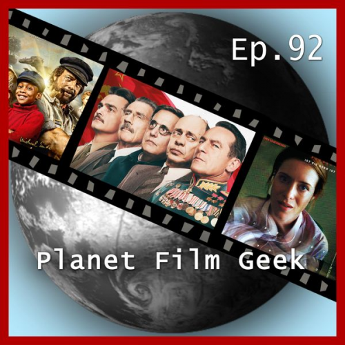 Johannes Schmidt Colin Langley - Planet Film Geek, PFG Episode 92: The Death of Stalin, Unsane, Jim Knopf & Lukas, der Lokomotivführer