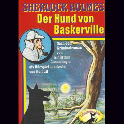 Arthur Conan Doyle - Sherlock Holmes, Der Hund von Baskerville