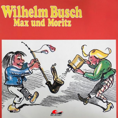 Wilhelm Busch - Wilhelm Busch, Max und Moritz