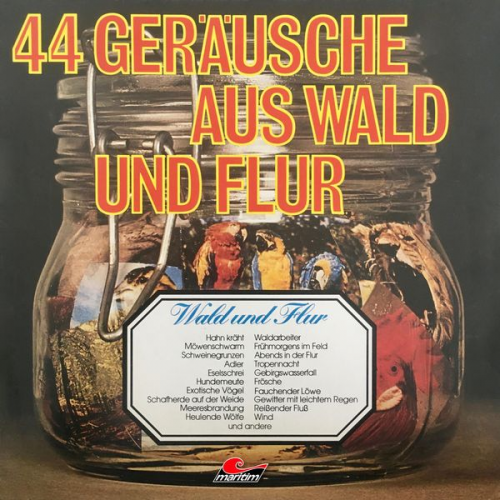 Geräusche in Stereo - 44 Geräusche aus Wald und Flur