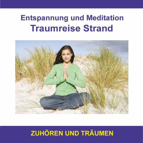 Thomas Rettenmaier - Entspannung und Meditation Traumreise Strand / Zuhören und Träumen