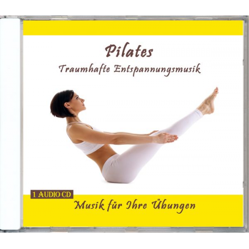 Pilates - Traumhafte Entspannungsmusik