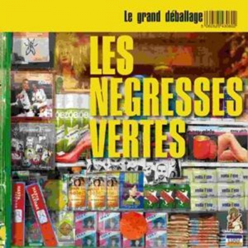 Les Negresses Vertes - Le Grand Deballage Best Of