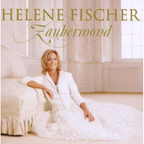 Helene Fischer - Fischer, H: Zaubermond