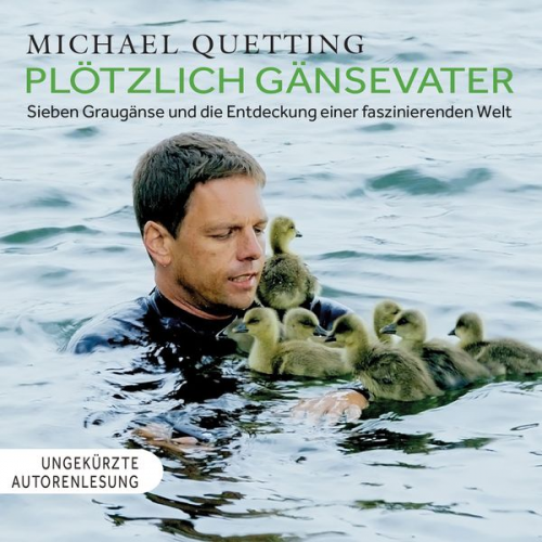 Michael Quetting - Plötzlich Gänsevater