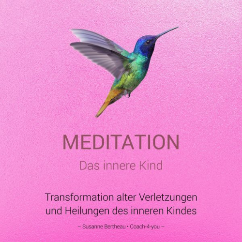 Susanne Bertheau - Meditation für das innere Kind