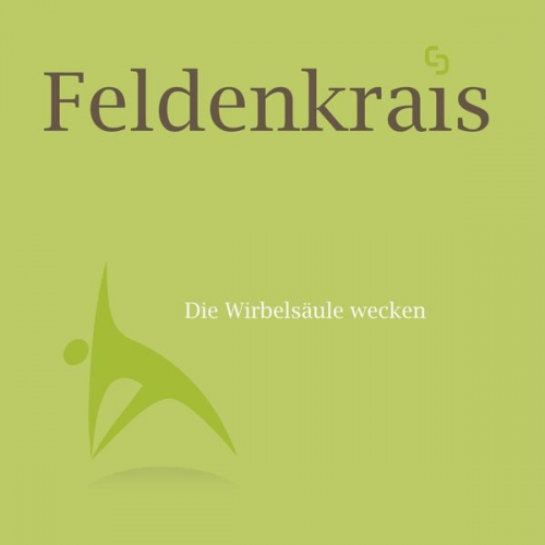 Christl Schüssler - Feldenkrais - Die Wirbelsäule wecken