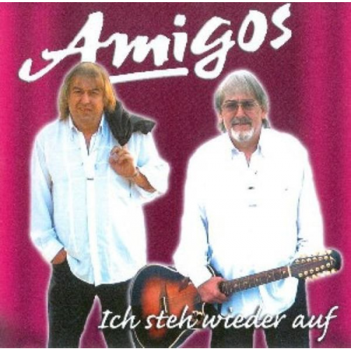 Die Amigos - Ich steh wieder auf