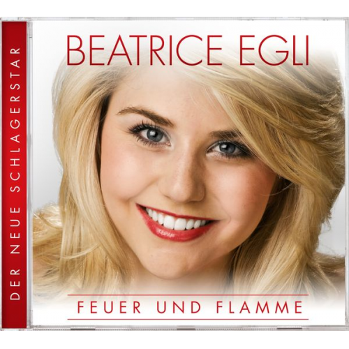 Beatrice Egli - Feuer und Flamme