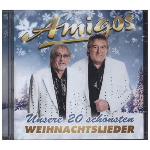 Die Amigos - Unsere 20 schönsten Weihnachtslieder