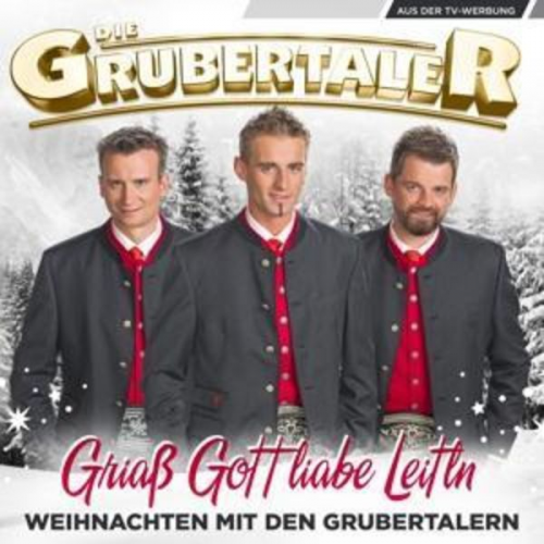 Die Grubertaler - Griaá Gott liabe Leitln